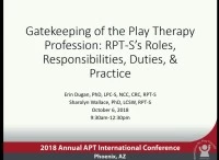 Gatekeeping of the Play Therapy Profession: RPT-S’s Roles, Responsibilities, Duties & Practice icon