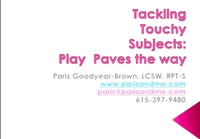 Tackling Touchy Subjects: Play Paves the Way icon