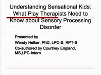 Understanding Sensational Kids: What Play Therapists Need to Know About Sensory Processing Disorder icon