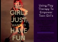 Girls Just Wanna Have Fun: Using Play Therapy to Empower Girls icon