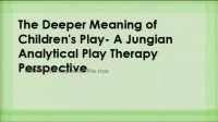 Understanding the Deeper Meaning of Children's Play - A Jungian Analytical Play Therapy Perspective icon