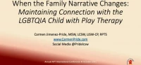 When the Family Narrative Changes: Maintaining Connection with LGBTQIA Child with Play Therapy icon