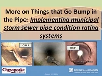 More on Things that Go Bump in the Pipe: Implementing Municipal Storm Sewer Pipe Condition Rating Systems icon