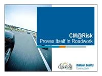 Construction Management at Risk (CM@Risk) Proves Itself in Roadwork icon