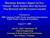 Hurricane Katrina's Impact on New Orleans' Water System: How the System Was Restored and the Lessons Learned icon
