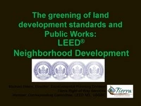 The Greening of Land Development and Public Works: LEED for Neighborhood Development icon