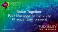 Better Together: Risk Management and the Physical Environment icon