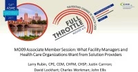 Associate Member Session: What Facility Managers and Health Care Organizations Want from Solution Providers icon