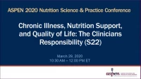 Chronic Illness, Nutrition Support, and Quality of Life: The Clinicians Responsibility (S22) icon