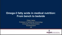 Expert Consensus on Omega-3 Fatty Acids in Parenteral Nutrition: Focus on Critical Care and Major Surgery - Rebroadcast icon