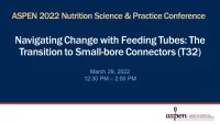 Navigating Change with Feeding Tubes: The Transition to Small-bore Connectors (T32) icon