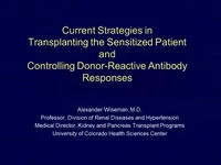 Current Strategies in Transplanting the Sensitized Patient and Controlling Donor-reactive Antibody Responses icon