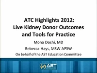 ATC 2012 Highlights: Live Kidney Donor Outcomes and Tools for Practice icon