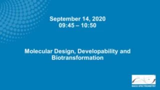 Session I – Molecular Design, Developability and Biotransformation icon