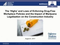 The ‘Highs’ and Lows of Enforcing Drug-Free Workplace Policies and the Impact of Marijuana Legalization on the Construction Industry icon