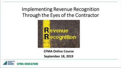 Implementing Revenue Recognition from a Contractor’s Perspective - Day 1 icon