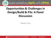 Opportunities & Challenges in Design/Build & P3s: A Panel Discussion icon