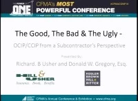 The Good, the Bad & the Ugly - OCIP/CCIP from a Subcontractor's Perspective icon