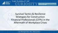 Survival Tactics and Resilience Strategies for Construction Financial Professionals (CFPs) in the Aftermath of Workplace Crises icon