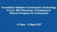 Foundation Software Construction Technology Forum: WIP Reporting: A Roadmap to Work-In-Progress for Contractors icon