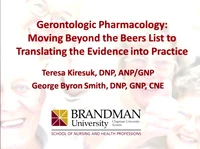 Gerontologic Pharmacology: Moving Beyond the Beers List to Translating the Evidence into Practice icon