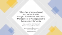 When Non-Pharmacological Approaches Are Not Enough: Psychotropic Medication Management of Neuropsychiatric Symptoms of Dementia icon