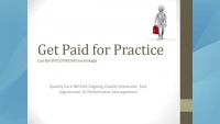 Get Paid for Practice: Quality Care Means Aligning Quality Measures, Risk Adjustment, and Performance Management (HEDIS) icon