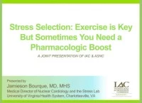 Stress Selection: Exercise is Key But Sometimes You Need a Pharmacologic Boost icon
