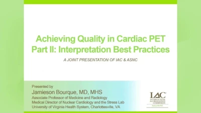 Achieving Quality in Cardiac PET, Part II: Interpretation Best Practices icon