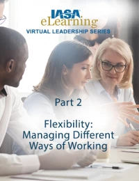 IASA Virtual Leadership Series: Part 2 - Flexibility: Managing Different Ways of Working icon