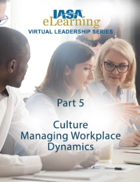 IASA Virtual Leadership Series - Part 5: Culture - Managing Workplace Dynamics icon