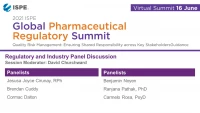 GLOBAL REGULATORY PHARMACEUTICAL SUMMIT Regulatory and Industry Panel Discussion