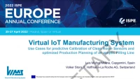Virtual IoT Manufacturing System – Use Cases for Predictive Calibration of Clean Room Sensors and Optimized Production Planning of an Aseptic Filling Line icon