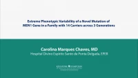 Extreme Phenotypic Variability of a Novel Mutation of MEN1 Gene in a Family with 14 Carriers across 3 Generations icon