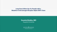 Long-Term Follow-Up of a Female with a Mutation in the Estrogen Receptor Alpha (ESR1) Gene icon
