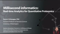 Short Talk: Millisecond Informatics: Real-Time Analytics for Quantitative Proteomics icon