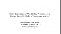Short Talk: SPACE Exploration of RNA-Binding Proteins Reveals Diminished Chromatin-Binding of Mutant VCP in a Human Stem Cell Model of Neurodegeneration icon
