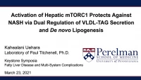 Short Talk: Activation of Hepatic mTORC1 Protects Against NASH via Dual Regulation of VLDL- TAG Secretion and De Novo Lipogenesis icon