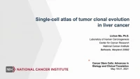 Short Talk: Single-Cell Atlas of Tumor Clonal Evolution in Liver Cancer icon