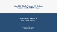 Naïve CD4+ T-Cells Provide a CTL-Resistant Sanctuary for Intact HIV Proviruses icon