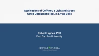Applications of CofActor, a Light and Stress Gated Optogenetic Tool, in Living Cells icon