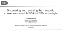 Short Talk: Discovering and Reversing the Metabolic Consequences of APOE4 in iPSC-Derived Glia icon