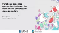 Short Talk: Functional Genomic Dissection of the Mechanisms of Molecular Glue Degraders icon