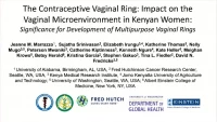 The Contraceptive Vaginal Ring: Impact on the Vaginal Microbiota and Soluble Immune Markers/Significance for Development of Multipurpose Vaginal Rings icon