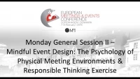 Monday General Session II – Mindful Event Design: The Psychology of Physical Meeting Environments & Responsible Thinking Exercise icon