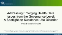 Addressing Emerging Health Care Issues from the Governance Level: A Spotlight on Substance Use Disorder icon