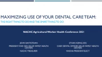 Maximizing Use of Your Dental Care Team: The Right Thing to Do and the Smart Thing to Do icon