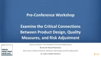 Pre-Conference Workshop-Examine the Critical Connections Between Product Design, Quality Measures, and Risk Adjustment  icon