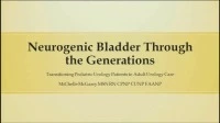 Neurogenic Bladder Through the Generations icon