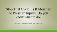 Stop That Cycle! Is It Moisture or Pressure Injury? Do You Know What to Do? icon